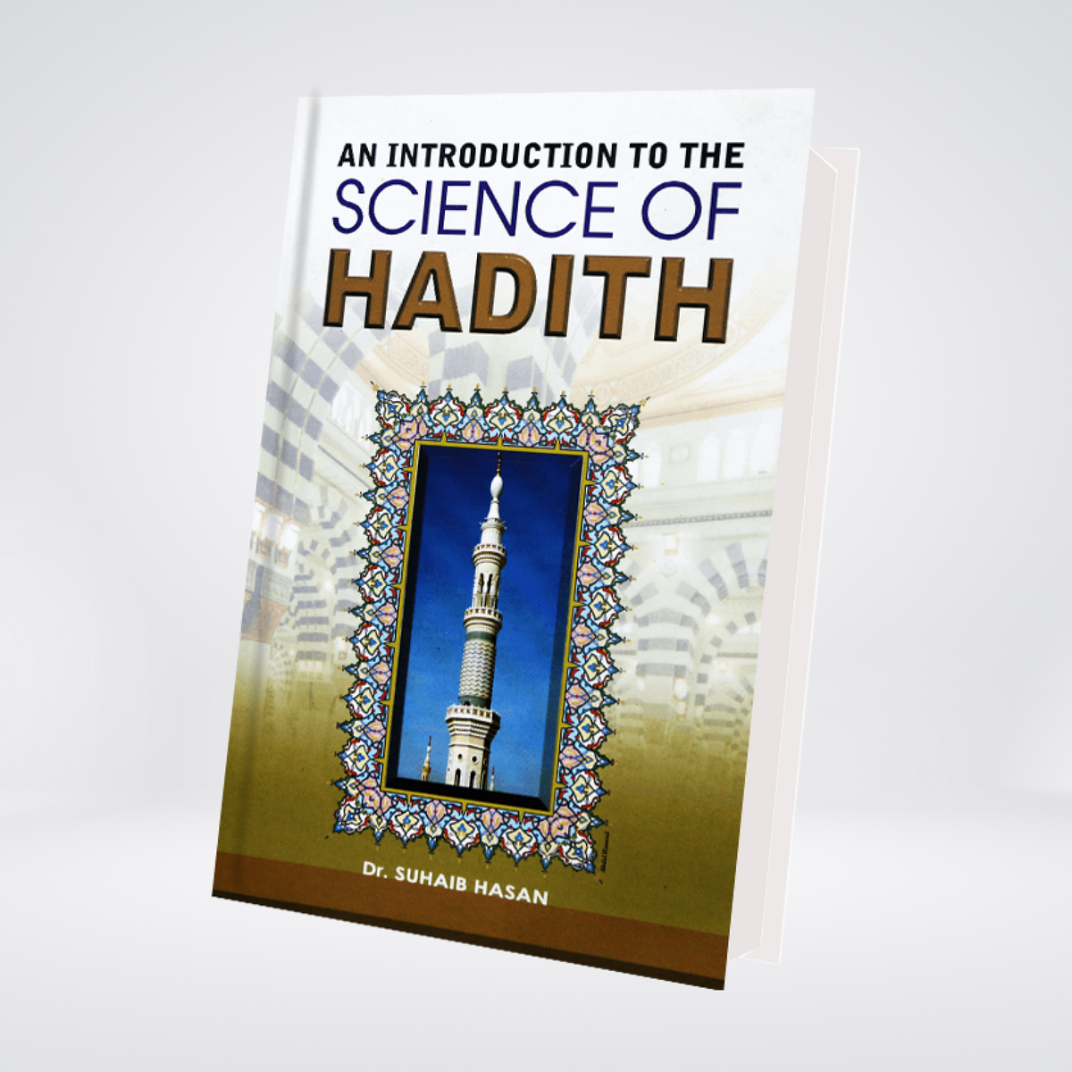 An Introduction to the Science of Hadith | Suhaib Hasan