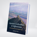 Ancient Civilizations of Afghanistan | Warwick Ball