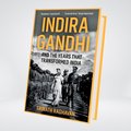 Indira Gandhi and the Years That Transformed India | Srinath Raghavan