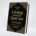 Living With the Quran | A Yearlong Journey