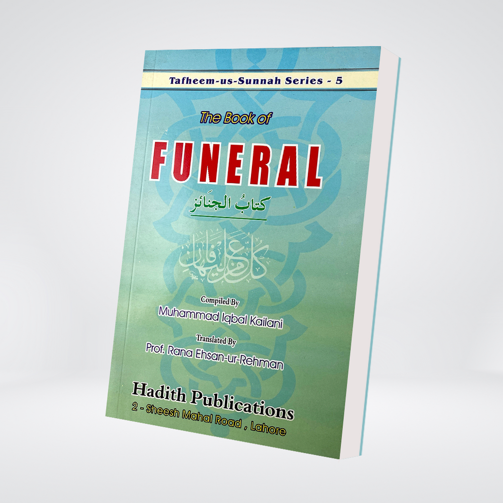 The Book of Funeral | Janazah Guide | Muhammad Iqbal Kelani