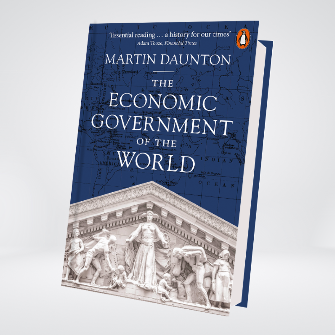 The Economic Government of the World, 1933-2025 | Martin Daunton