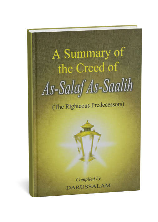 A Summary of the Creed of As-Salaf As-Saalih