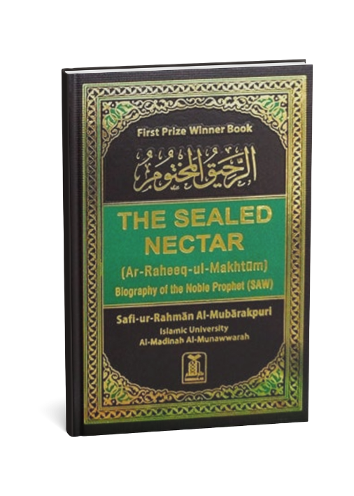 The Sealed Nectar (Ar-Raheequl-Makhtum)