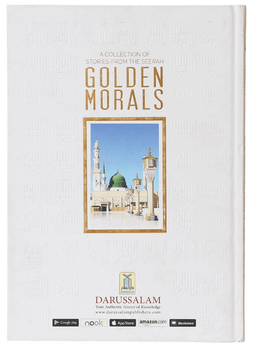 A Collection of Stories from the Seerah Golden Morals